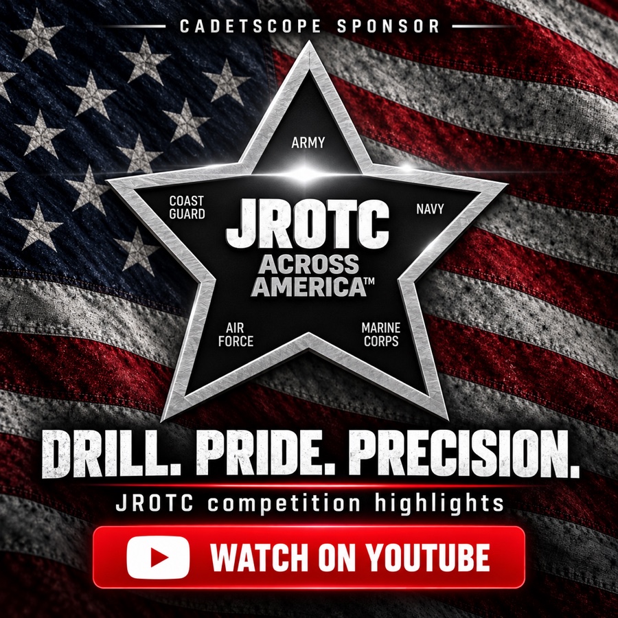 CadetScope sponsor: JROTC Across America. Drill. Pride. Precision. JROTC competition highlights. Watch on YouTube.